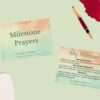 Milestone Prayers